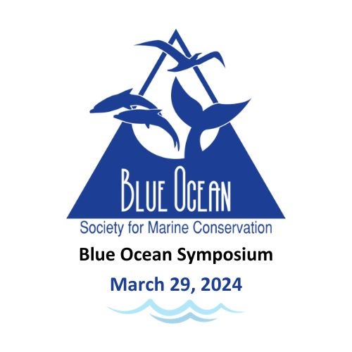 Blue Ocean Symposium, 2024 Blue Ocean Society for Marine Conservation